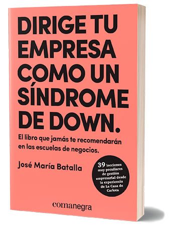 Libro: Dirige tu Empresa con un Síndrome de Down