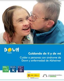 Cuidando de ti y de mí. Cuidar a personas con síndrome de Down y enfermedad de Alzheimer