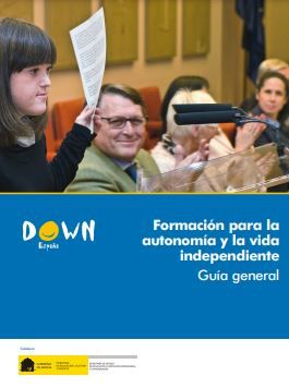 Formación para la autonomía y la vida independiente. Guía general