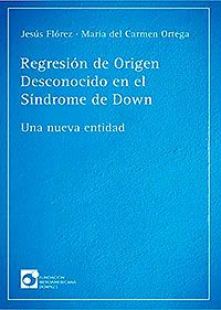 Regresión de Origen Desconocido en el Síndrome de Down