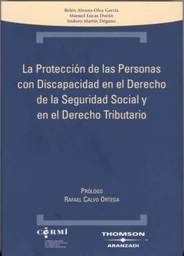 La Protección de las Personas con Discapacidad en el derecho de la Seguridad Social y en el Derecho Tributario