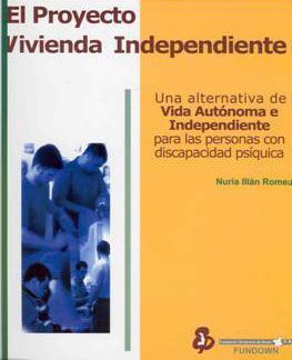 El proyecto Vivienda Independiente
