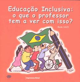 Educação Inclusiva: o que o profesor tem a ver com isso?