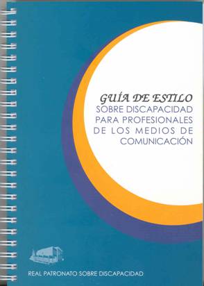Guía de Estilo sobre Discapacidad para Profesionales de los Medios de Comunicación