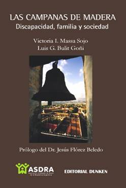 Las campanas de madera: Discapacidad, familia y sociedad