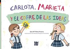 Carlota, Marieta y el cofre de las ideas