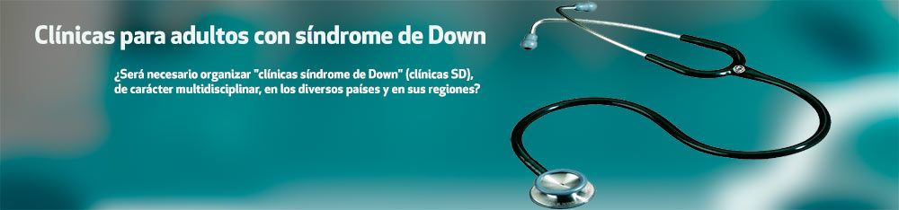 Artículo Profesional: Clínicas para adultos con síndrome de Down