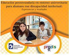 ducación postsecundaria en entorno universitario para alumnos con discapacidad intelectual. Experiencias y resultados