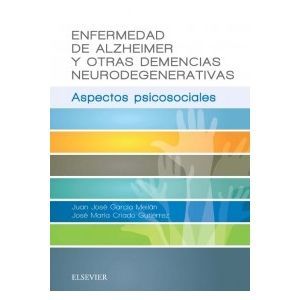 Enfermedad de Alzheimer y otras demencias neurodegenerativas
