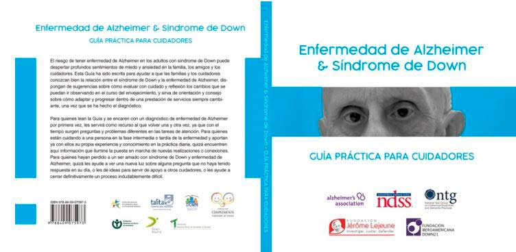 Enfermedad De Alzheimer Y Si­ndrome De Down:  Una Gui­a Practica Para Cuidadores