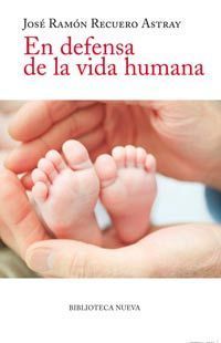 En defensa de la vida humana
