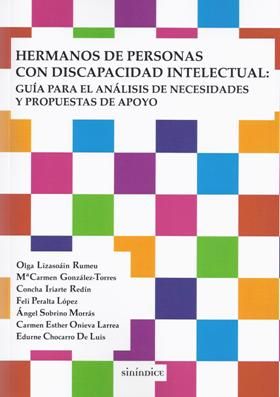 Hermanos de personas con discapacidad intelectual: Guía para el análisis de necesidades y propuestas de apoyo
