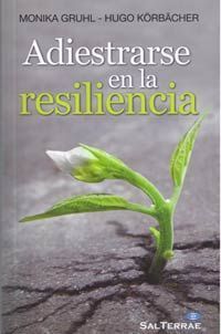 Adiestrarse en la resiliencia