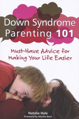 Down Syndrome Parenting 101 – Must-have advice for making your life easier