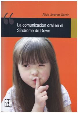 La comunicación oral en el Síndrome de Down