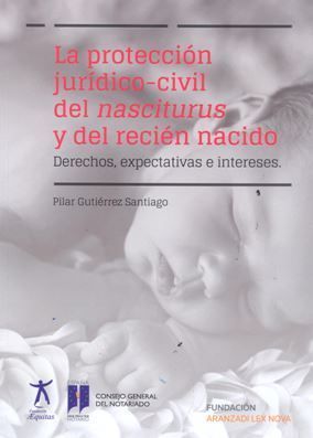 La protección jurídico-civil del nasciturus y del recién nacido. 