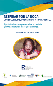 Respirar por la boca:  Consecuencias, prevención y tratamiento. Tips inclusivos para padres sobre el cuidado y tratamiento de los niños... y no tan niños.